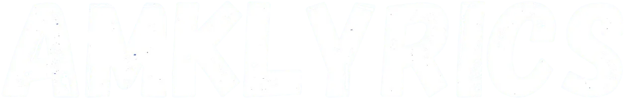 AmkLyrics